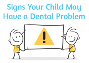 Cornelius dentist, Dr. Ryan Whalen at Whalen Dentistry lets parents know their child might have a dental problem if they’re exhibiting these symptoms.